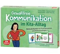 Gewaltfreie Kommunikation im Kita-Alltag: Methodenkarten mit Praxisbeispielen und Reflexionsfragen. Empathische Konfliktkultur ohne Vorurteile: für Fortbildungen, Teamsitzungen und Elterngespräche