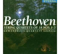 Gewandhaus-Quartett Leipzig - Streichquartette Op.18,1-3
