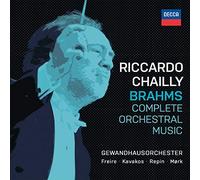 Gewandhausorchester Leipzig Riccardo Chailly - Brahms: Complete Orchestral Music