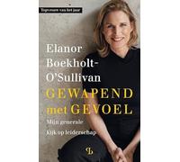 Gewapend met gevoel: Mijn generale kijk op leidinggeven