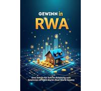 Gewinn in RWA: Eine Schritt-für-Schritt-Anleitung zum Erzielen von Gewinnen auf dem RWA-Markt (Real World Assets)