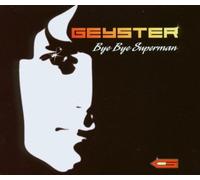 Geyster - Bye Bye Superman