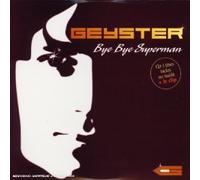 Geyster - Bye Supermann [Import]