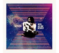 Geyster - With All Due Respect