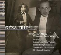 Geza Frid; Het Brabants Orkest; Radio Philharmonic Orchestra - Orchestral Music - Historical Recordings