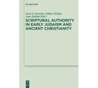 Géza G. Xeravit Scriptural Authority in Early Judaism and Anc (Copertina rigida)