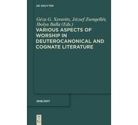 Géza G. Xeravit Various Aspects of Worship in Deuterocanonica (Copertina rigida)
