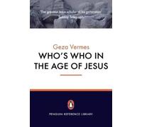 Geza Vermes Who's Who in the Age of Jesus (Tascabile)