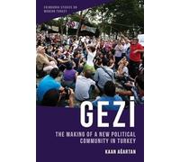 Gezi: The Making of a New Political Community in Turkey