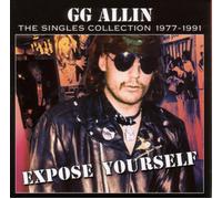 GG Allin Expose Yourself: Singles Collection 1977-1991 (CD) Album