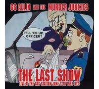 GG Allin & The Murde The Last Show: Live at the Gas Station June 27th (Vinyl LP)