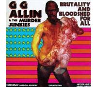 GG Allin & The Murder Junkies Brutality and Bloodshed for All (CD) Album