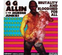 GG Allin & The Murder Junkies Brutality and Bloodshed for All (Vinyl LP)
