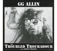 Allin, G.G. - Troubled Troubadour