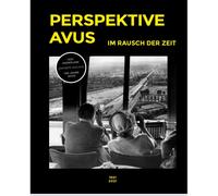 GH Medienhaus Berlin Gmb Perspektive AVUS: Im Rausch der Zei (Copertina rigida)