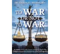 Ghada El-Menshawy To War or Not to War (Tascabile)