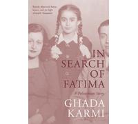 Ghada Karmi In Search of Fatima (Tascabile)
