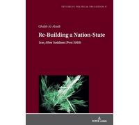 Ghalib Al-Abadi Re-Building a Nation-State (Copertina rigida)