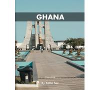 Ghana: A Perfect Coffee Table Picture Book - Travel and Tourism lovers.