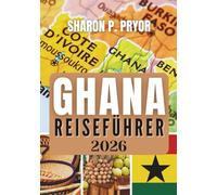 GHANA REISEFÜHRER 2026