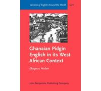 Ghanaian Pidgin English in its West African Context: A sociohistorical and structural analysis: G24