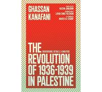 Ghassan Kanafani Layan S Fuleihan Mahe The Revolution of 1936-1939 i (Tascabile)