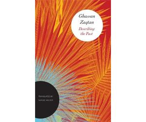 Ghassan Zaqtan Describing the Past (Copertina rigida) Arab List