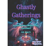 Ghastly Gatherings Word Search: 50 Haunted Halloween Puzzle Challenges for Adults (Large Print)