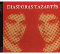 Ghedalia Tazartes - Diasporas/Tazartes