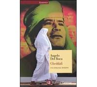 Gheddafi. Una sfida dal deserto