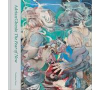 Ghenie, Adrian Adrian Ghenie: The Fear of Now (Copertina rigida)