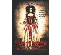 Ghenrietta Von Bloome The Dungeon (Tascabile)