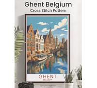 Ghent Belgium Cross Stitch Pattern: A Full Coverage Canal City Travel Poster for Immersive Stitching with Colour and Mono Charts, 14-Brand Thread Conversion and Beginner Instructions