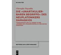 Gheorge Paşcală Die "unartikulierbaren Begriffe" des Neuplato (Copertina rigida)
