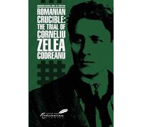 Gheorghe Buzatu Romanian Crucible (Tascabile)