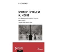 Gheorghe Danisor Solitude-isolement du monde (Tascabile) Ouverture Philosophique