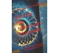 Gheorghe Florin Angheluta Solving the Millennium Mysteries (Tascabile)