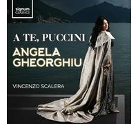 Gheorghiu, Angela - A Te, Puccini