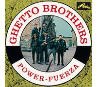 Ghetto Brothers - Power-Fuerza