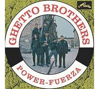 Ghetto Brothers The - Power Fuerza
