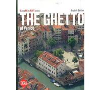 Ghetto of Venice. Ediz. illustrata
