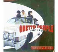 Ghetto People Feat.l-Viz - FEAT. L-VIZ - GHETTO PEOPLE