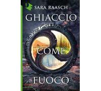 Ghiaccio come fuoco
