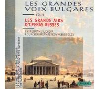 Ghiaurov - Les Grandes Voix Bugares Vol.3