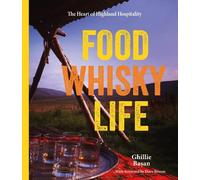 Ghillie Basan Food Whisky Life (Copertina rigida)