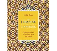 Ghillie Basan The Lebanese Cookbook (Copertina rigida)