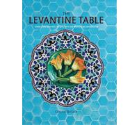 Ghillie Basan The Levantine Table (Copertina rigida)