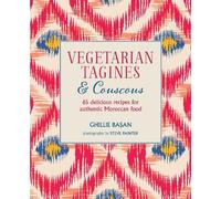 Ghillie Basan Vegetarian Tagines & Couscous (Copertina rigida)