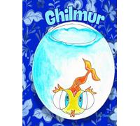 Ghilmur: Trovalo se ci riesci! - Un libro-gioco sull'amicizia e la timidezza