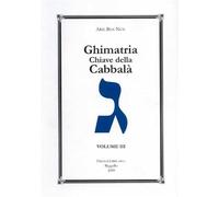Ghimatria. Chiave della Cabbalà. Vol. III: Vol. 3
